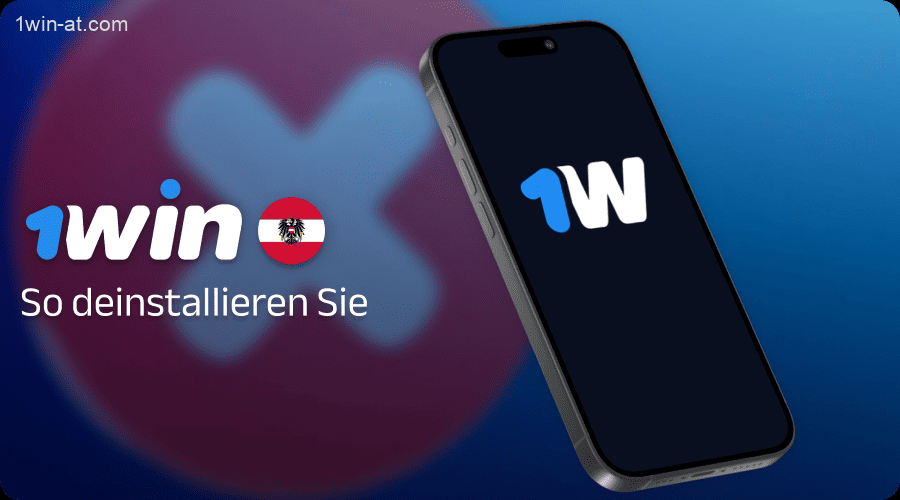 Anleitung zum Entfernen der Anwendung auf iOS und Android 1win in Österreich