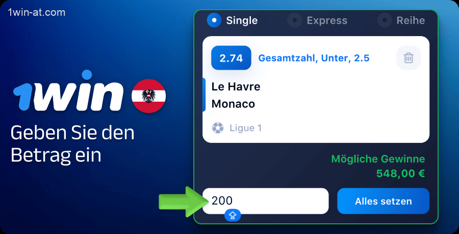 Geben Sie den Betrag der Sportwette auf 1win in Österreich ein