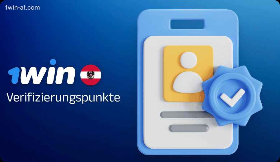 Bestätigung Ihrer Identität auf der 1win Website in Österreich