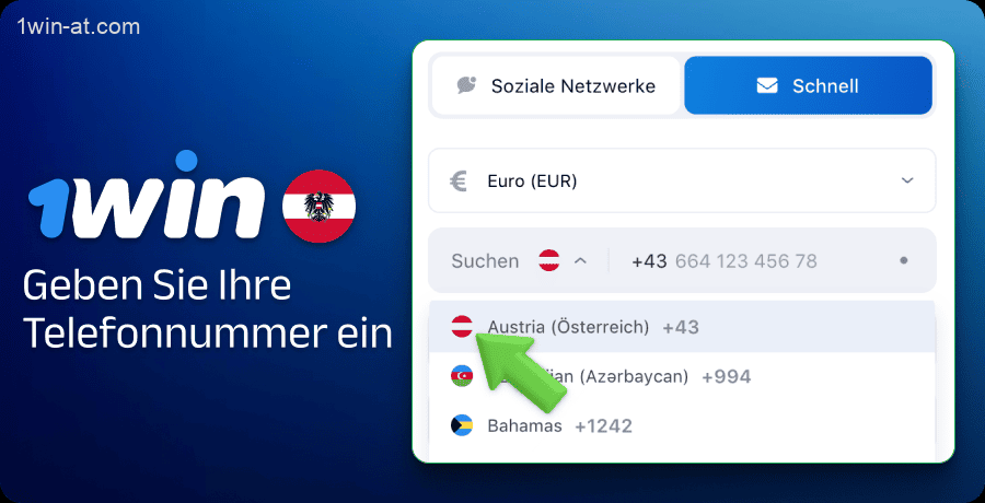 Geben Sie die österreichische Vorwahl und Telefonnummer ein, um sich bei 1win zu registrieren