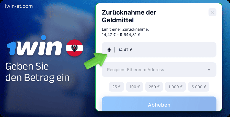 Geben Sie den zu zahlenden Betrag auf der 1win Austria Website ein