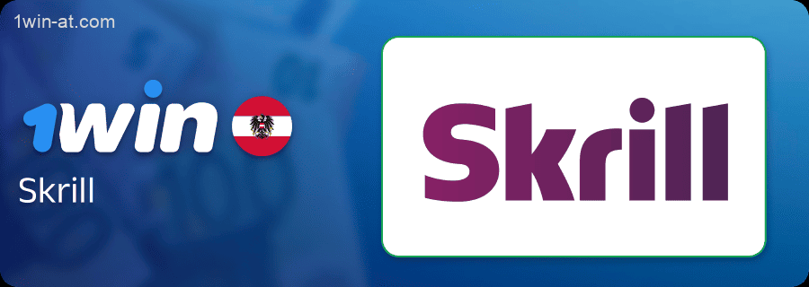 Skrill zum Auffüllen eines Kontos bei 1win in Österreich