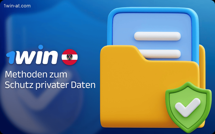 Methoden zum Schutz personenbezogener Daten von Spielern 1win Austria