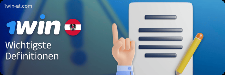 Die wichtigsten Definitionen auf der 1win Website in Österreich